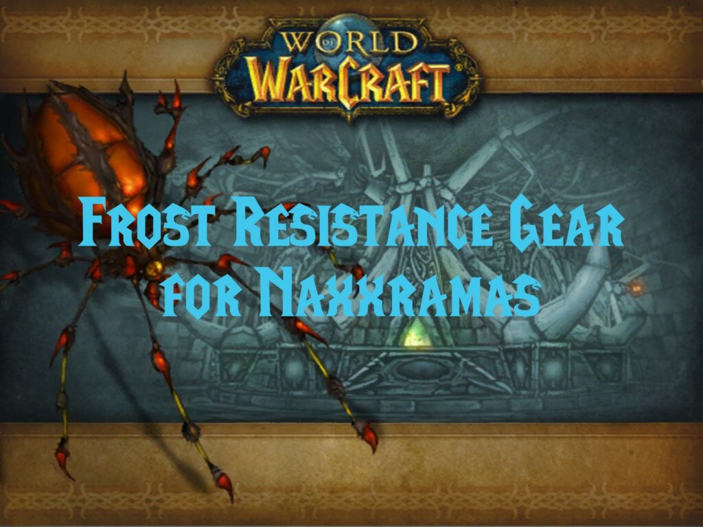 Frost Resistance Gear for Naxxramas