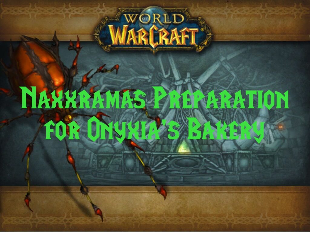 Naxxramas Preparation