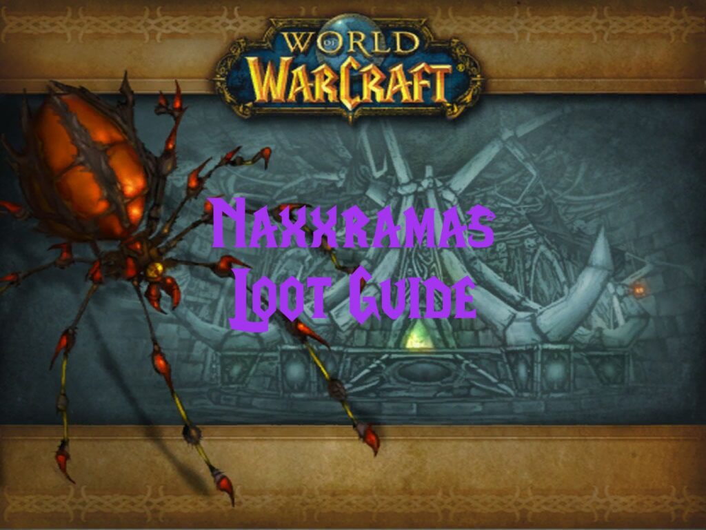 Naxxramas Loot Guide