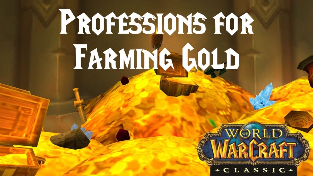 Professions for Farming Gold