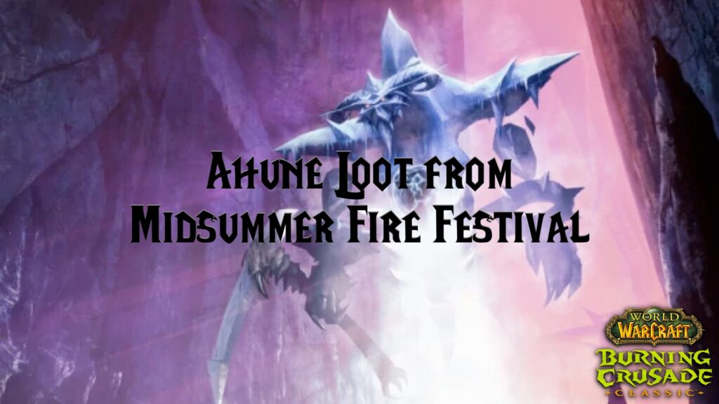Ahune Loot from Midsummer Fire Festival