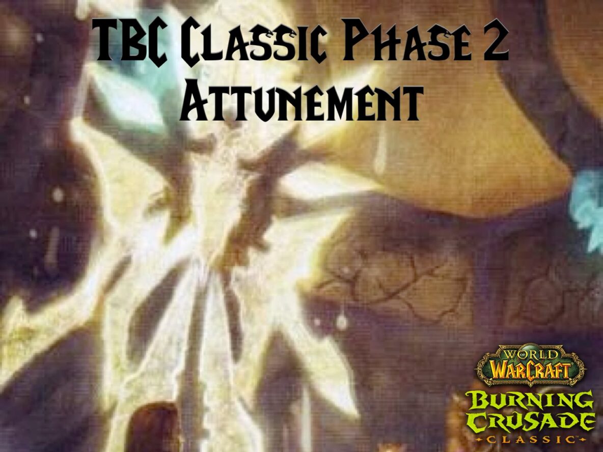 TBC Classic Phase 2 Attunement