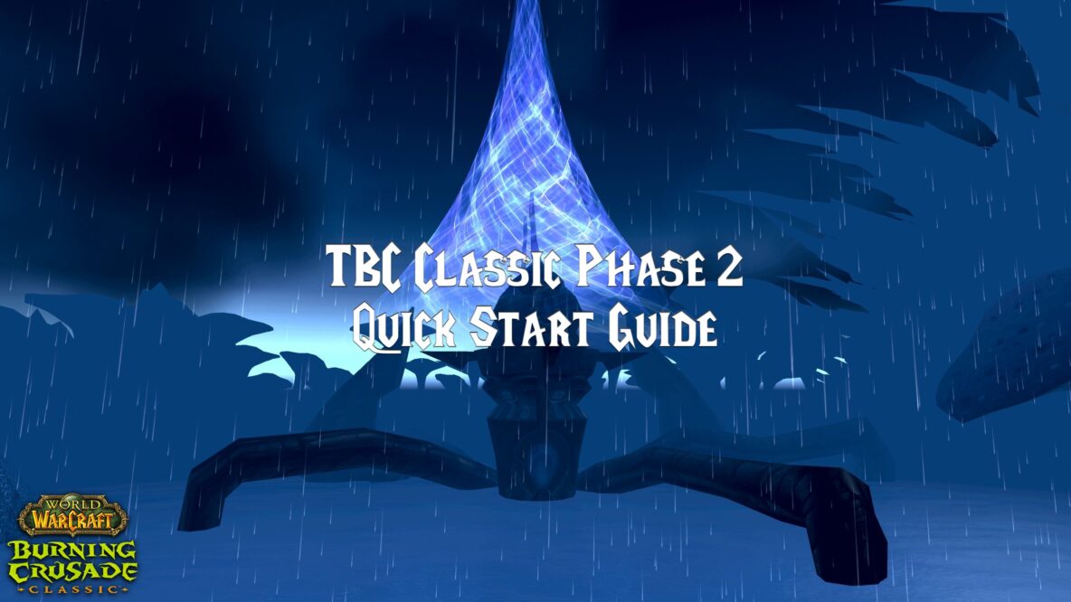 TBC Classic Phase 2 Quick Start Guide
