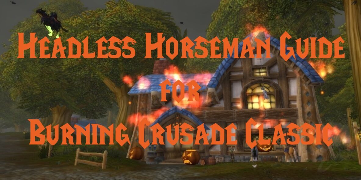 Headless Horseman Guide