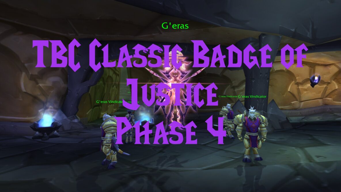 TBC Classic Badge of Justice Phase 4