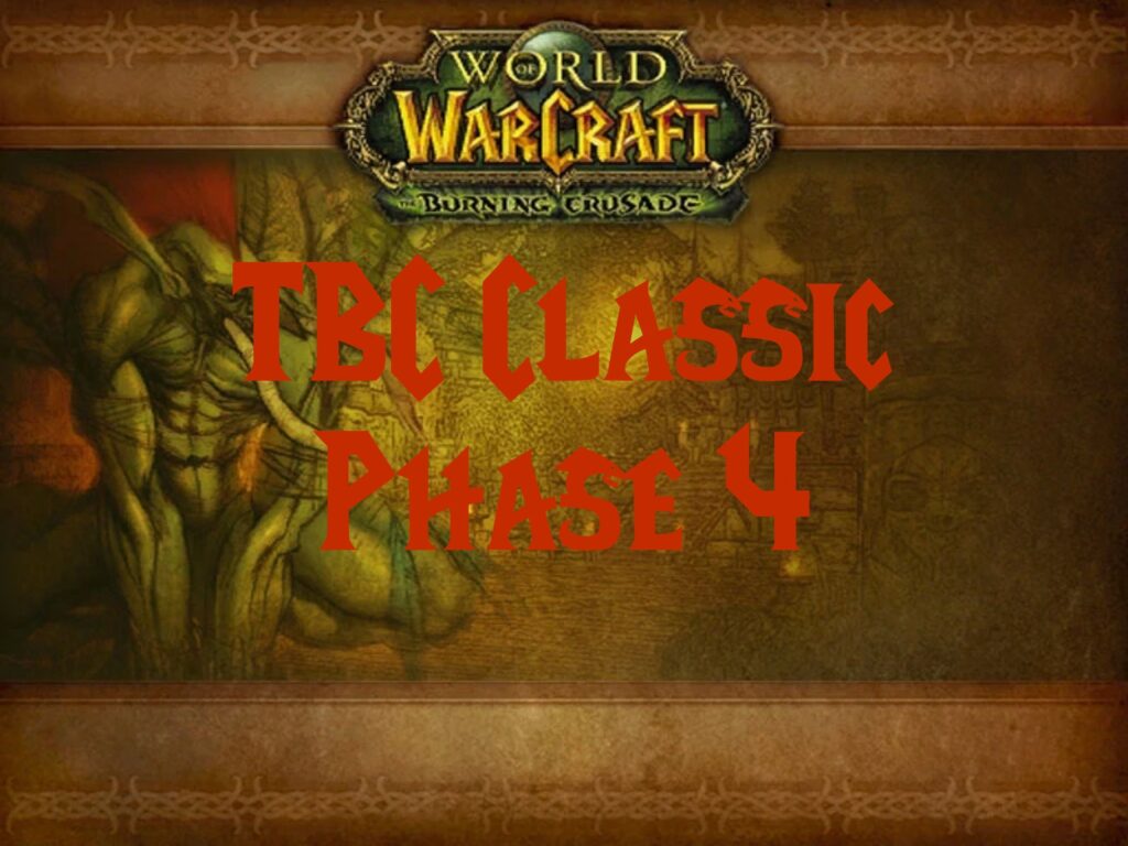 TBC Classic Phase 4