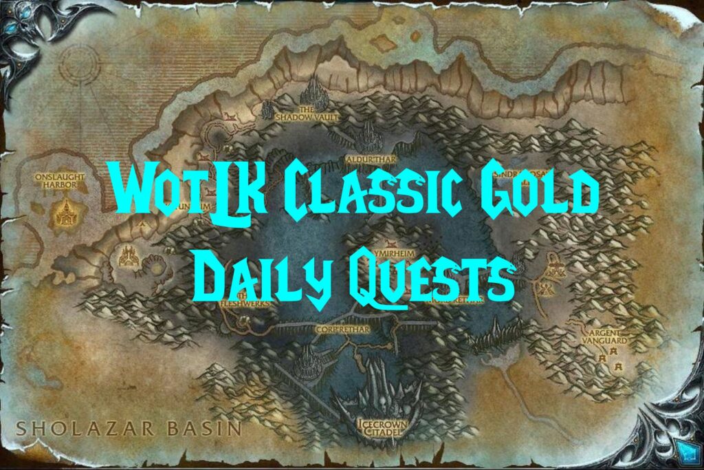 WotLK Classic Gold Daily Quests