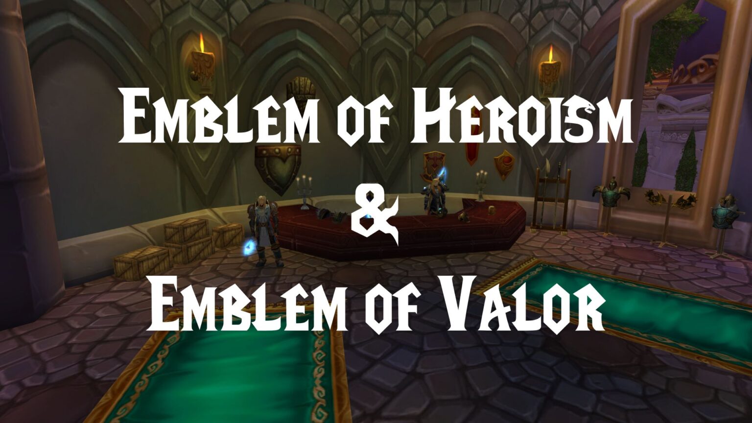 Emblem of Heroism and Emblem of Valor WotLK Classic
